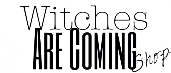 Witches Are Coming