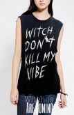 Witch Don't Kill My Vibe